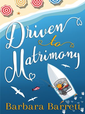 cover image of Driven to Matrimony